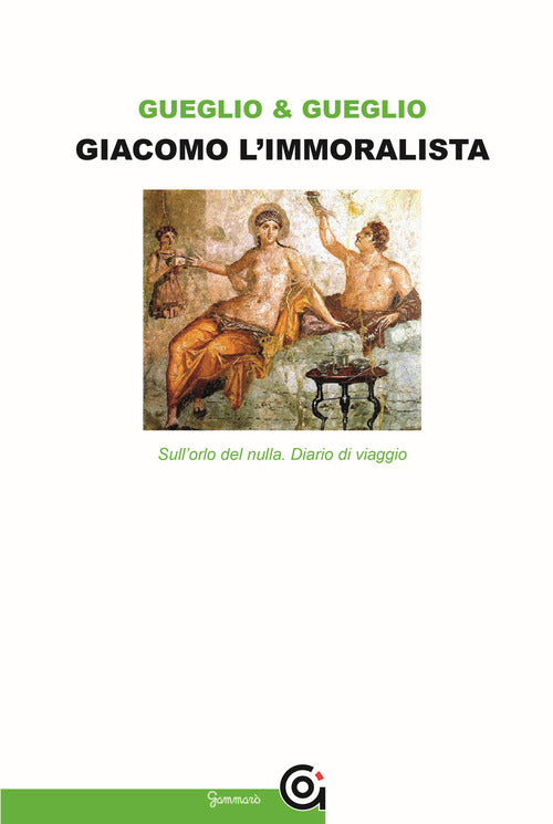 Cover of Giacomo l'immoralista. Sull'orlo del nulla. Leopardi e la mezza filosofia
