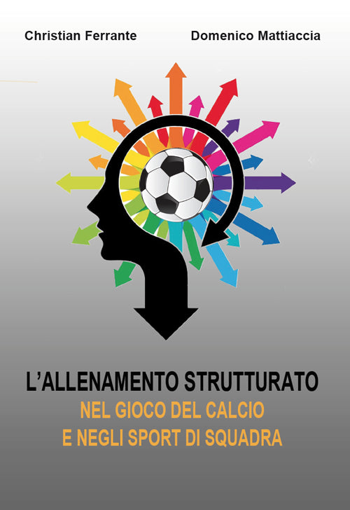 Cover of allenamento strutturato nel gioco del calcio e negli sport di squadra
