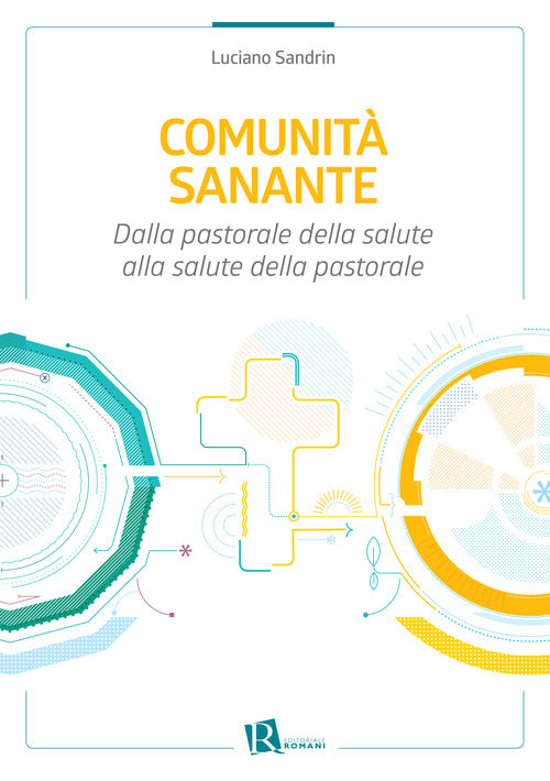 Cover of Comunità sanante. Dalla pastorale della salute alla salute della pastorale