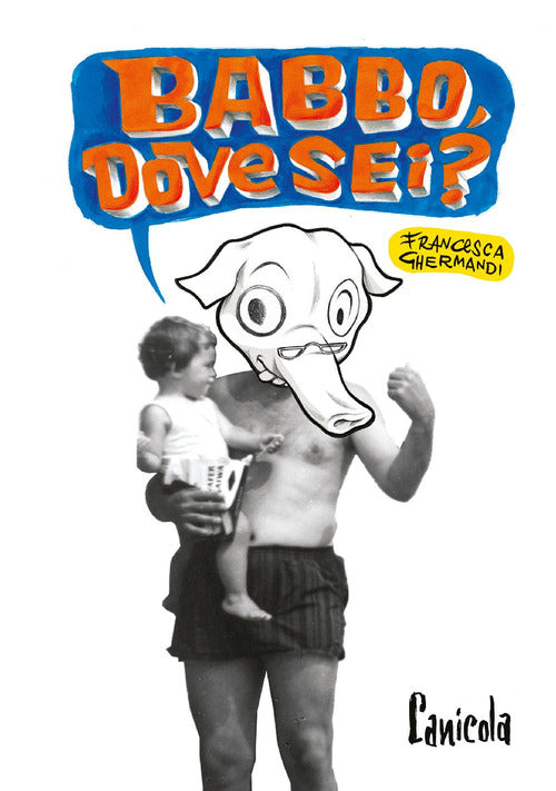 Babbo, dove sei?