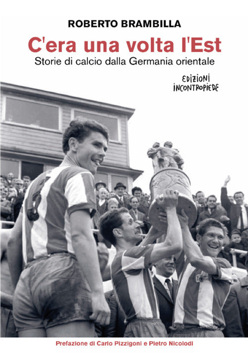 Cover of C'era una volta l’Est. Storie di calcio dalla Germania orientale