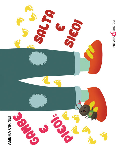 Cover of Gambe e piedi: salta e siedi. Primerime. Scopri e vedi da capo a piedi