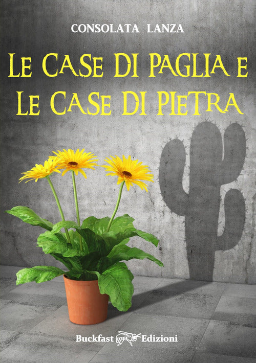 Cover of case di paglia e le case di pietra