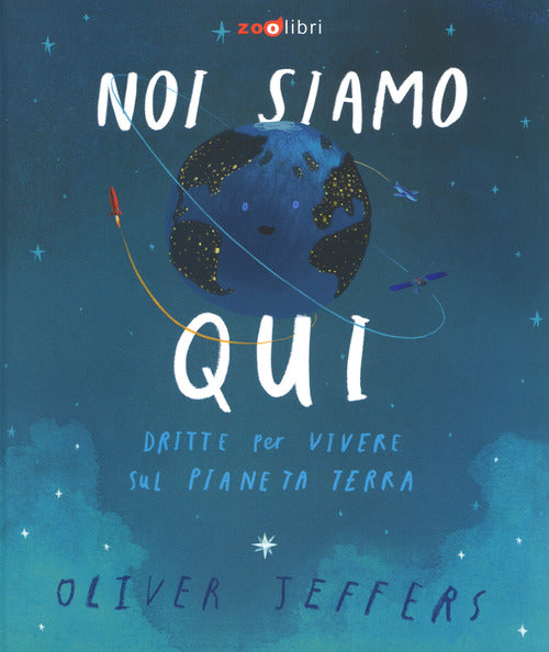 Cover of Noi siamo qui. Dritte per vivere sul pianeta Terra