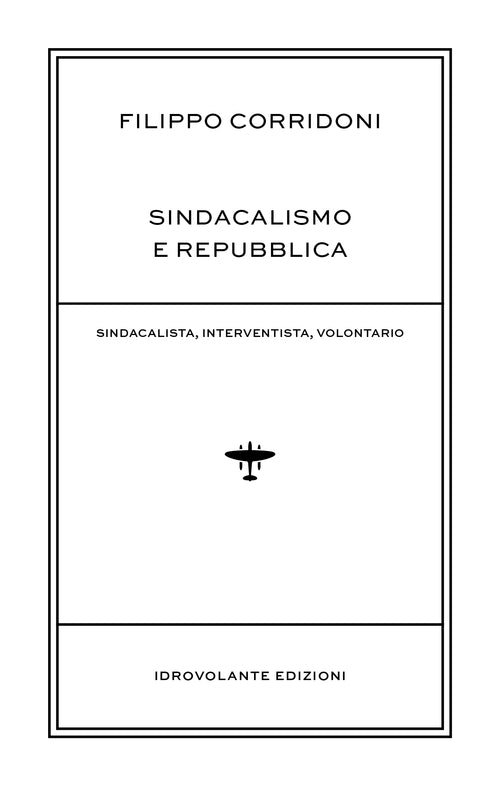 Cover of Sindacalismo e Repubblica. Sindacalista, interventista, rivoluzionario