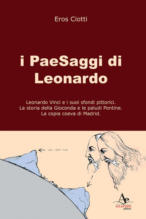 Cover of paesaggi di Leonardo: Leonardo Vinci e i suoi sfondi pittorici-La storia della Gioconda e le paludi Pontine-La copia coeva di Madrid