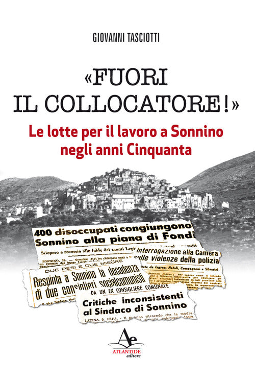 Cover of «Fuori il collocatore!». Le lotte per il lavoro a Sonnino negli anni Cinquanta