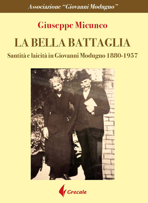 La bella battaglia. Santit e laicit in Giovanni Modugno (1880-1957)