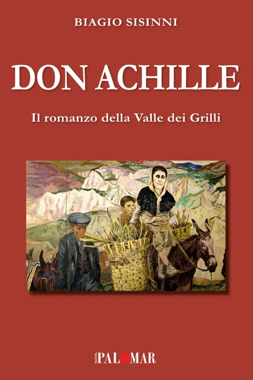 Cover of Don Achille. Il romanzo della valle dei grilli
