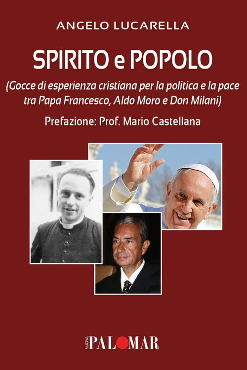 Cover of Spirito e popolo (gocce di esperienza cristiana per la politica e la pace tra Papa Francesco, Aldo Moro e Don Milani)