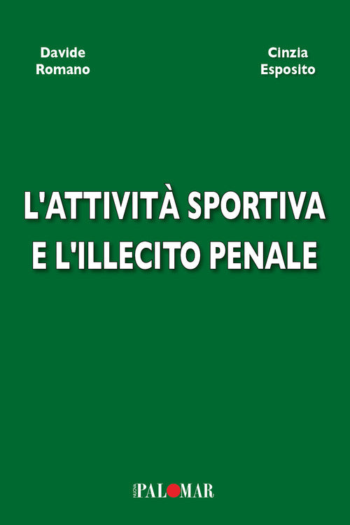 L'attivit sportiva e l'illecito penale
