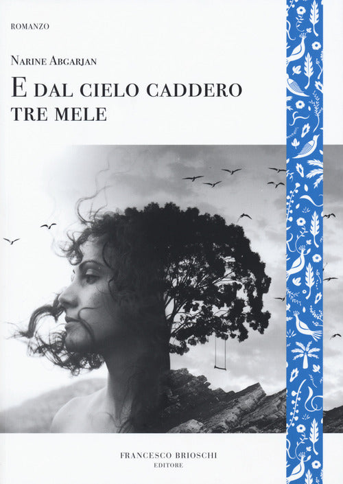 Cover of E dal cielo caddero tre mele