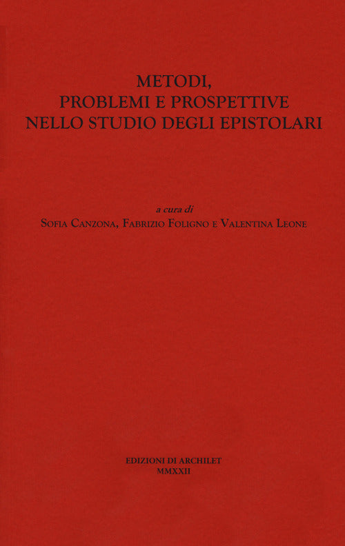 Cover of Metodi, problemi e prospettive nello studio degli epistolari. Atti del Convegno