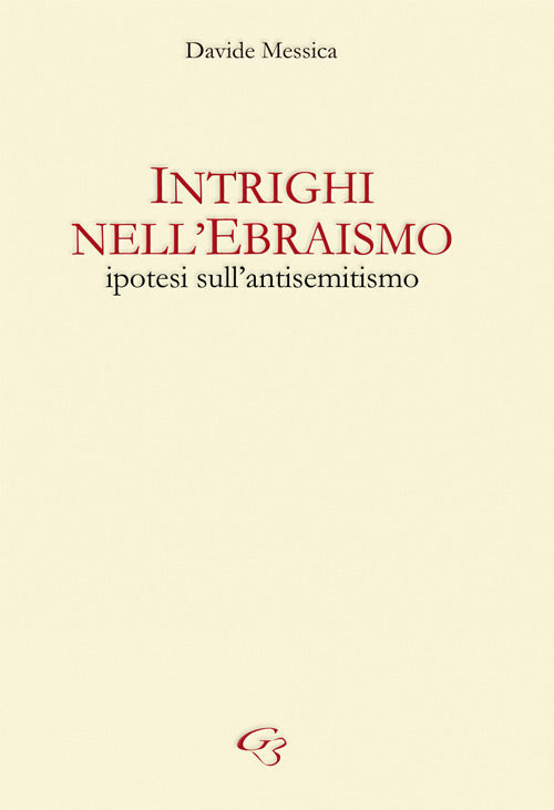 Cover of Intrighi nell'ebraismo. Ipotesi sull'antisemitismo