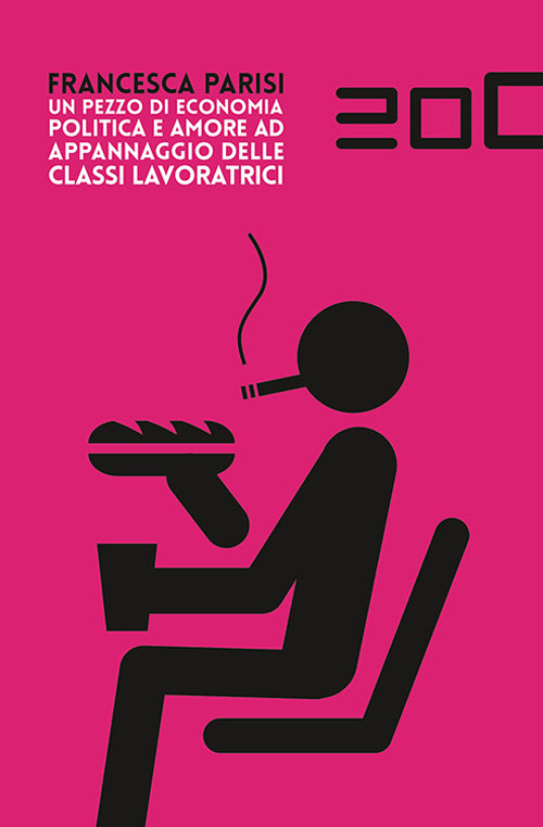 Cover of pezzo di economia politica e amore ad appannaggio delle classi lavoratrici