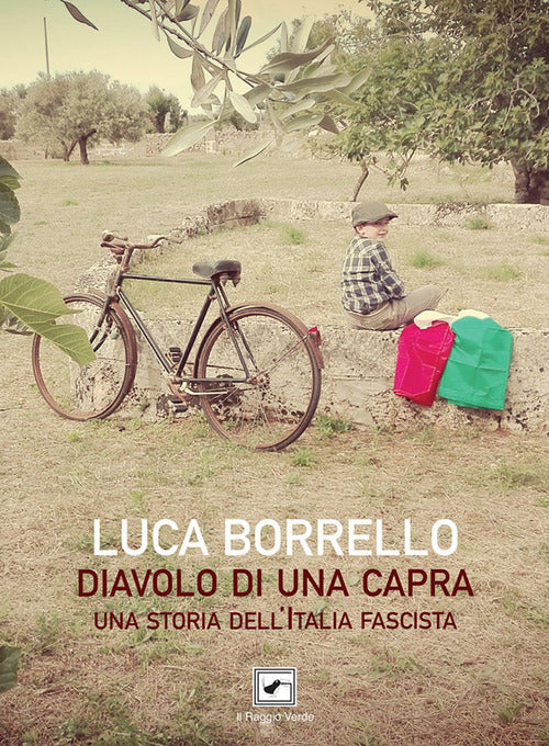 Cover of Diavolo di una capra. Una storia dell'Italia fascista