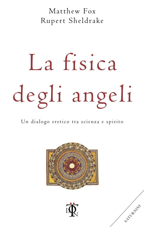 Cover of fisica degli angeli. Un dialogo eretico tra scienza e spirito