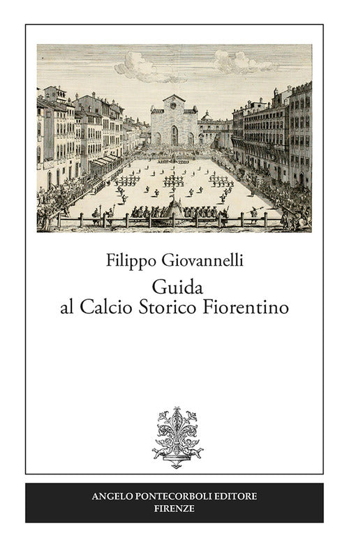 Cover of Guida al calcio storico fiorentino