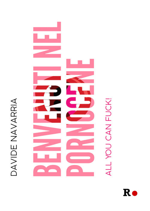Cover of Benvenuti nel Pornocene. All you can fuck!