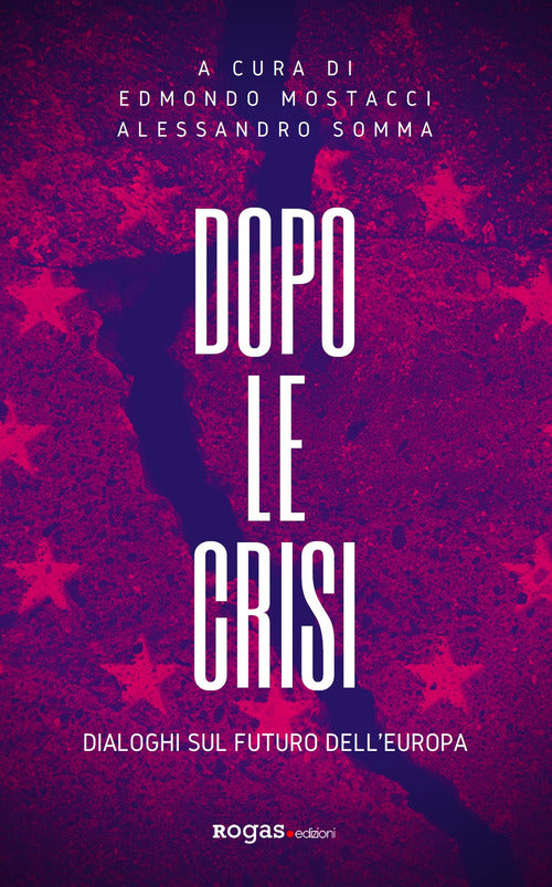 Cover of Dopo le crisi. Dialoghi sul futuro dell'Europa