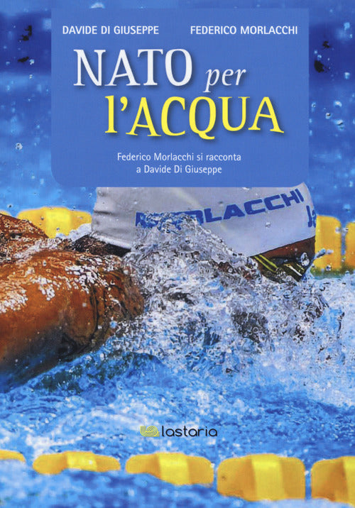 Cover of Nato per l'acqua