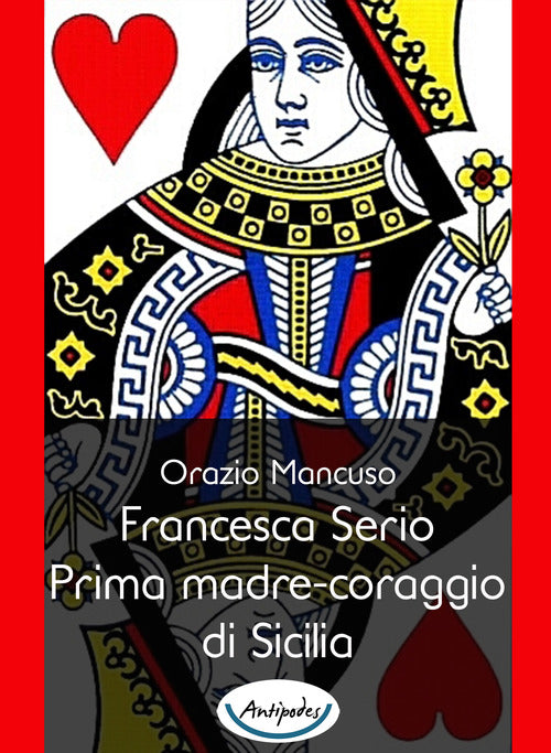 Cover of Francesca Serio. Prima madre-coraggio di Sicilia