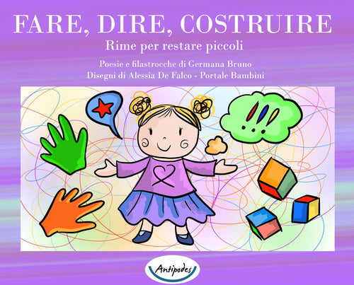 Cover of Fare, dire, costruire. Rime per restare piccoli