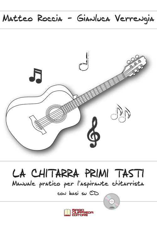 Cover of chitarra primi tasti. Manuale pratico per l'aspirante chitarrista