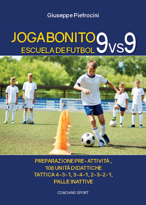 Cover of Joga Bonito. Escuela de Futbol 9 vs 9