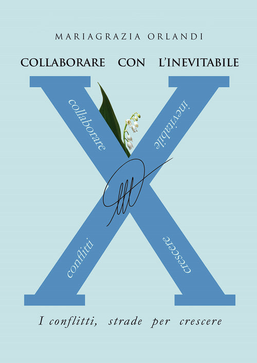 Cover of Collaborare con l'inevitabile. I conflitti, strade per crescere