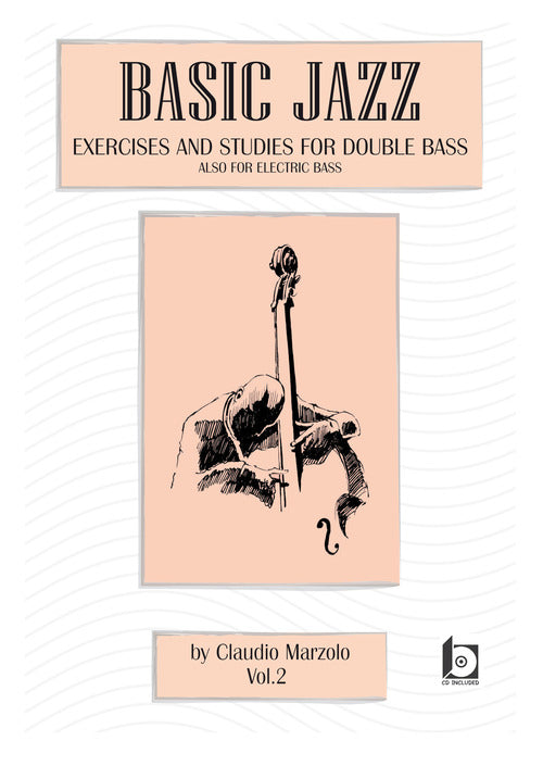 Cover of Basic jazz. Exercises and studies for double bass. Also for elettric bass
