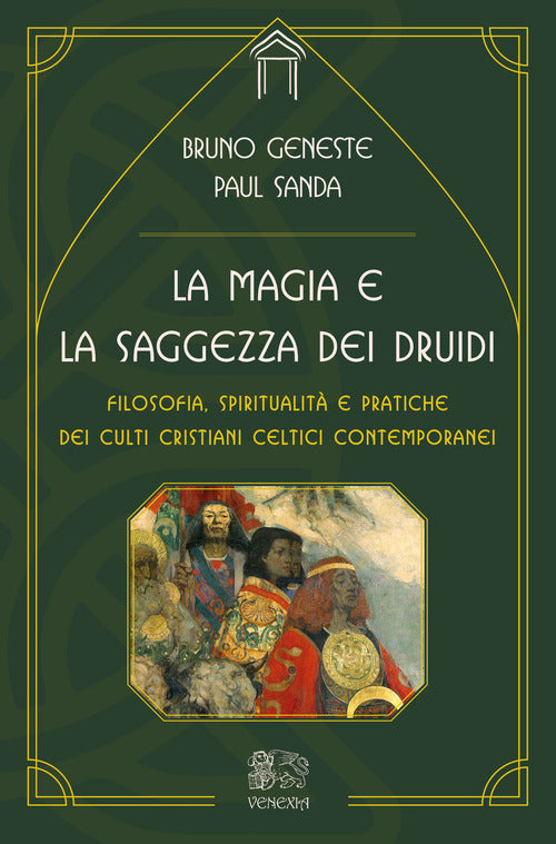 Cover of magia e la saggezza dei druidi. Filosofia, spiritualità e pratiche dei culti cristiani celtici contemporanei