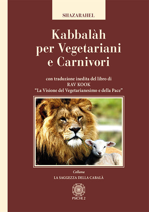 Cover of Kabbalàh per vegetariani e carnivori. Con traduzione inedita del libro di Rav Kook «La visione del vegetarianesimo e della pace»