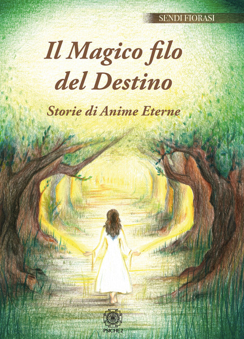 Cover of magico filo del destino. Storie di anime eterne