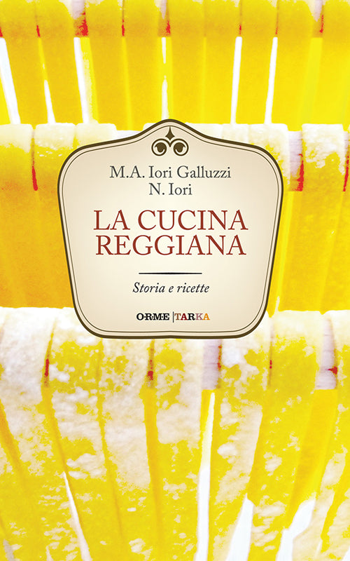 Cover of cucina reggiana. Storia e ricette