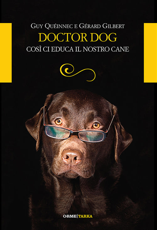 Cover of Doctor dog. Così ci educa il nostro cane