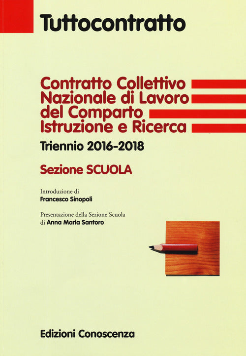 Cover of Contratto collettivo nazionale di lavoro del comparto Istruzione e Ricerca. Triennio 2016-2018. Sezione Scuola