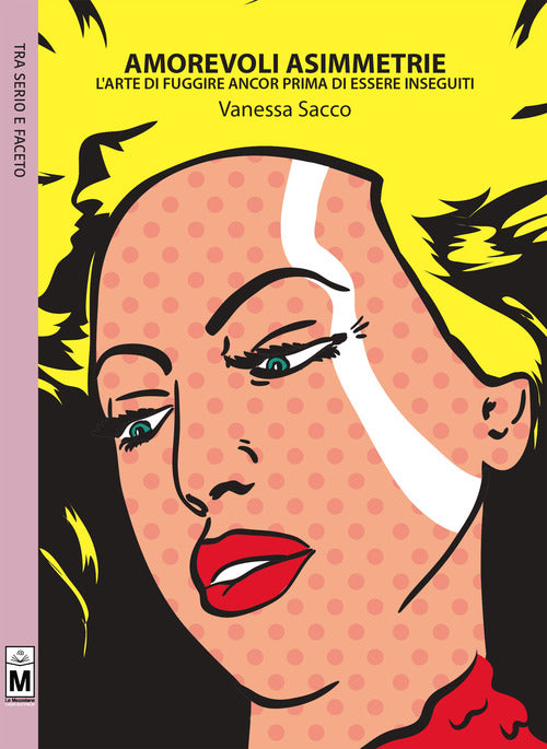 Cover of Amorevoli asimmetrie. L'arte di fuggire ancor prima di essere inseguiti