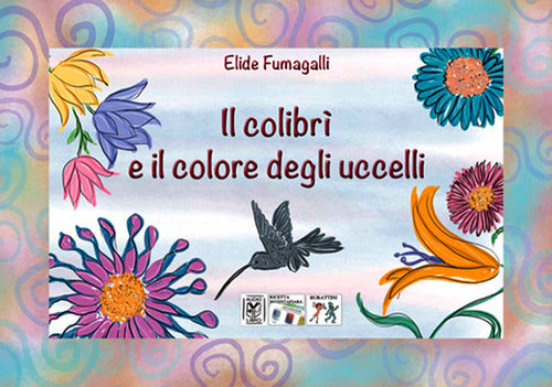 Cover of colibrì e il colore degli uccelli. Testo in simboli. Kamishibai