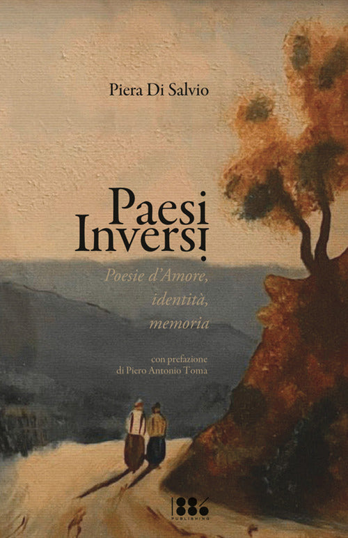 Paesi Inversi. Poesie d'amore, identit, memorie