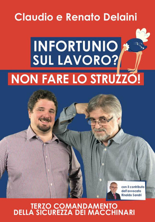Cover of Infortunio sul lavoro? Non fare lo struzzo! Terzo comandamento della sicurezza dei macchinari