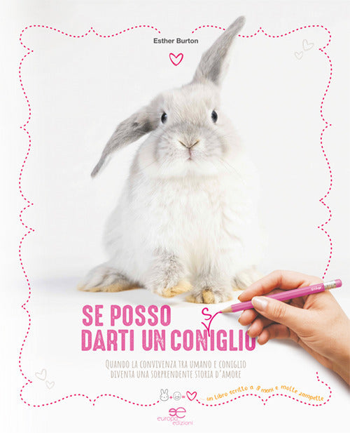Se posso darti un con(s)iglio. Quando la convivenza tra umano e coniglio diventa una sorprendente storia d'amore