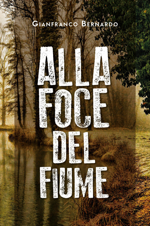 Cover of Alla foce del fiume