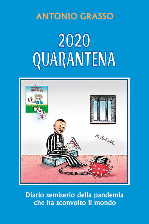 Cover of 2020 quarantena. Diario semiserio della pandemia che ha sconvolto il mondo