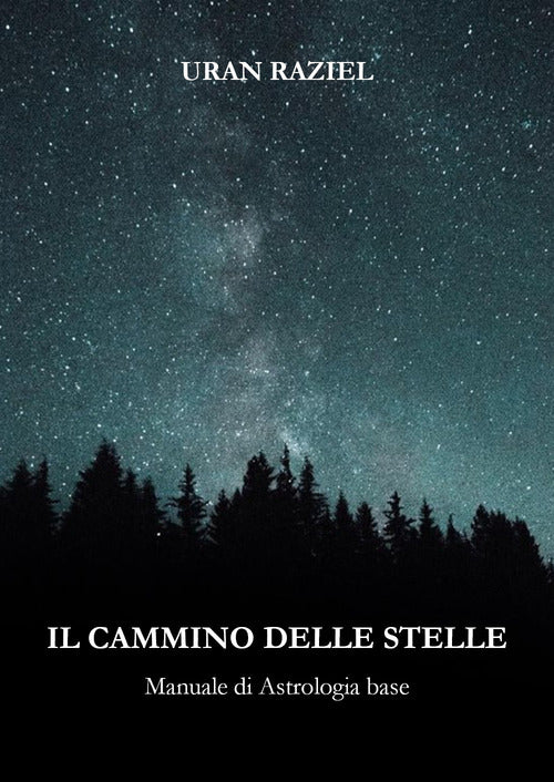 Cover of cammino delle stelle. Manuale di astrologia base