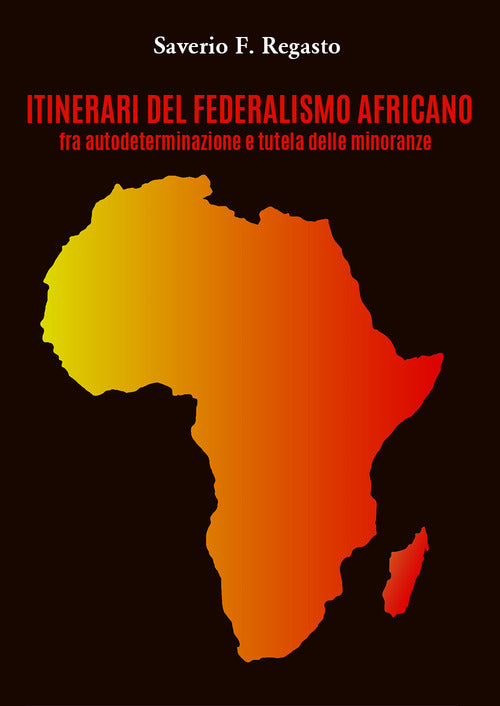 Cover of Itinerari del federalismo africano fra autodeterminazione e tutela delle minoranze