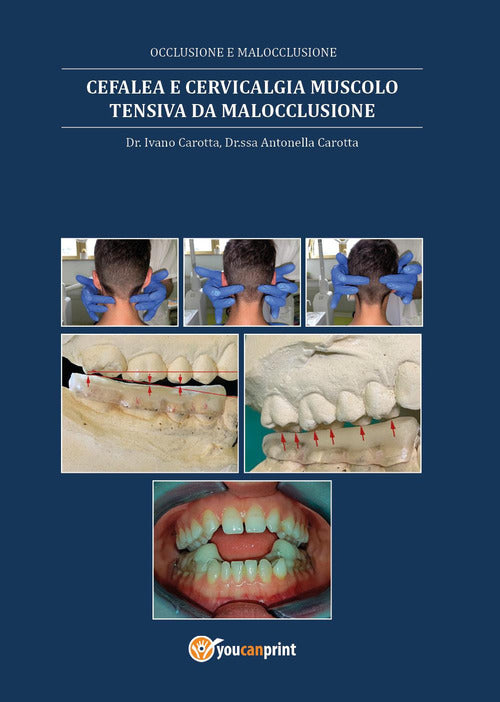 Cover of Cefalea e cervicalgia muscolo tensiva da malocclusione