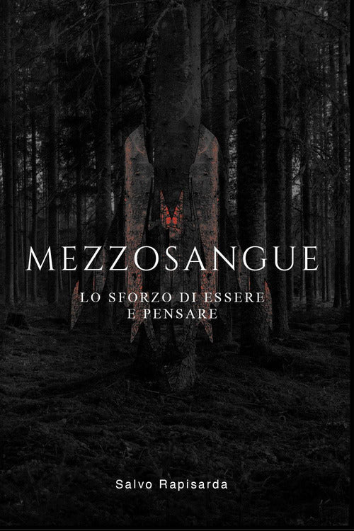 Cover of Mezzosangue. Lo sforzo di essere e pensare