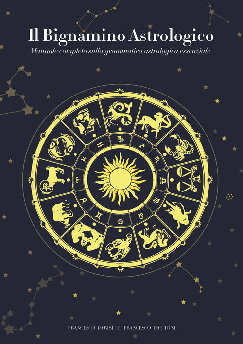 Cover of bignamino astrologico. Manuale completo sulla grammatica astrologica essenziale