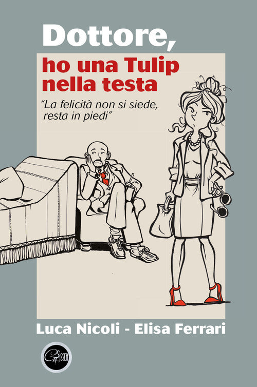 Cover of Dottore, ho una Tulip nella testa